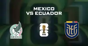Mexico vs Ecuador